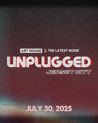 UNPLUGGED: Jersey City | July 30, 2025