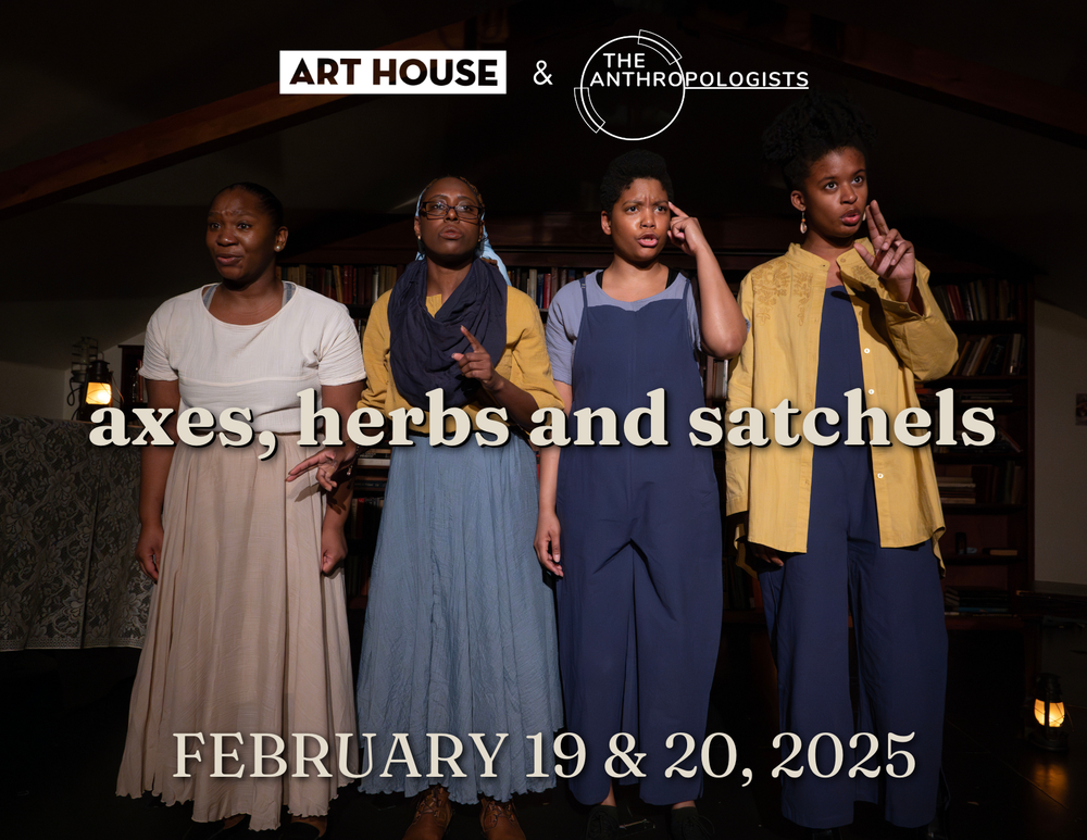 axes, herbs, and satchels | February 19-20, 2025