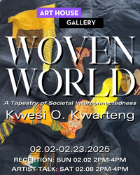 Woven World | February 2 - 23, 2025