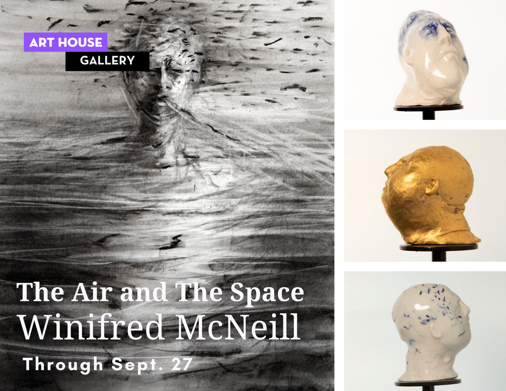 "The Air and The Space"by Winifred McNeill - Through September 27